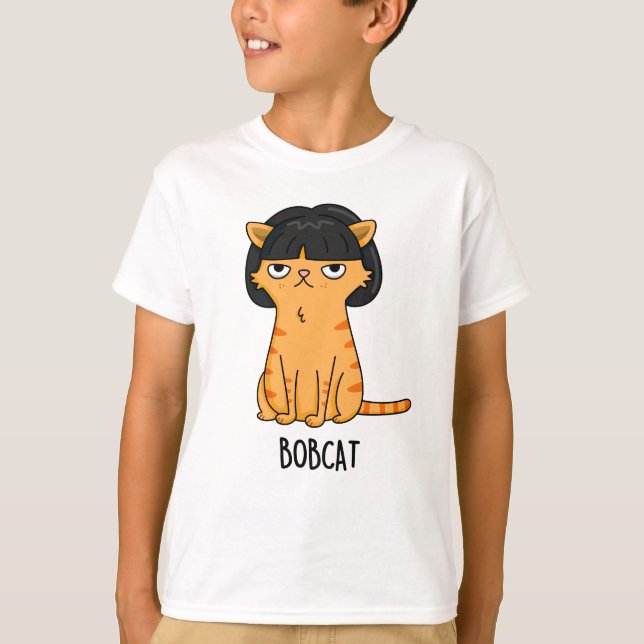 Bobcat Funny Cat Bob Hair Pun T Shirt (Framsida)