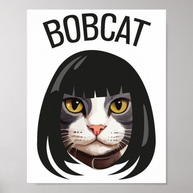 Bobcat Funny Cat Bob Haircut Trending Comedy Cat G Poster (Framsidan)