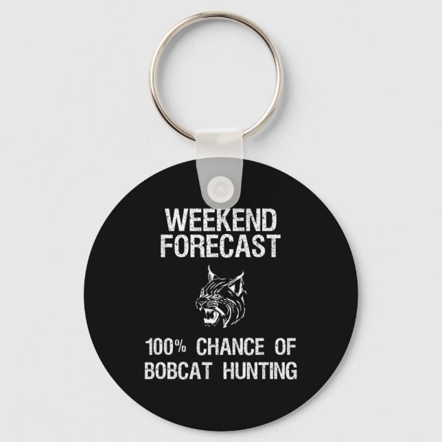 Bobcat Hunting Gift - Funny Hunter Helg Forecas Nyckelring (Framsida)