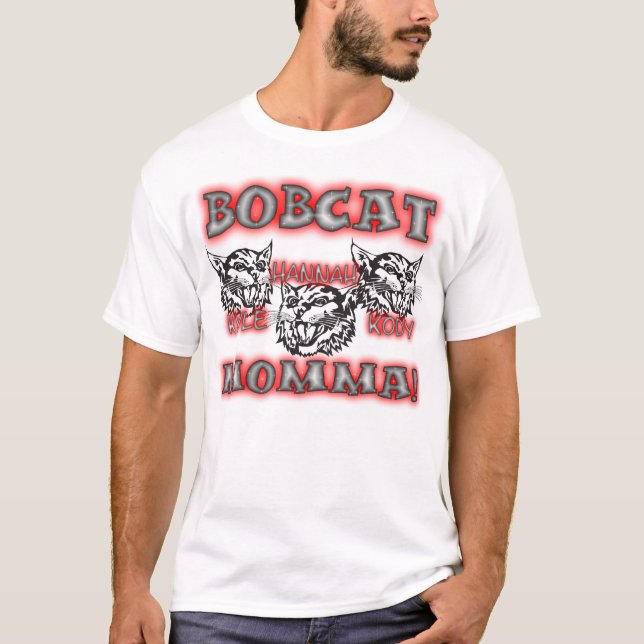 Bobcat Momma Tee Shirt (Framsida)
