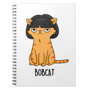 Bobcat Rolig Katt Bob Frisyr Puns Anteckningsbok