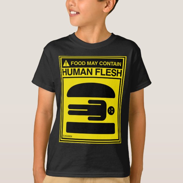 Bob's Burgers kan innehålla Human Flesh Sign T Shirt (Framsida)