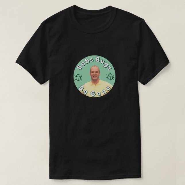 Bobs Kryp BE Borta .png T Shirt (Design framsida)