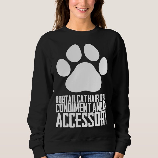 Bobtail cat hair its a condiment and an aessory t shirt (Framsida)