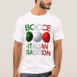 Bocce an Italiana Tradition T-Shirt