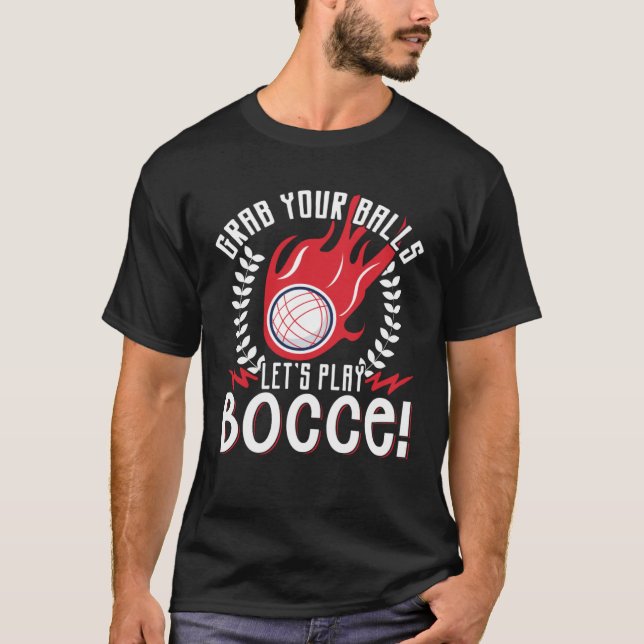 Bocce Ball Bocce Player  20 T Shirt (Framsida)