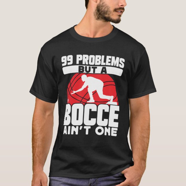 Bocce Ball Bocce Player 27 T Shirt (Framsida)