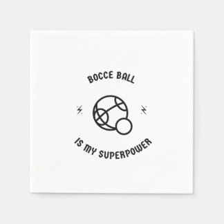 Bocce ball is my superpower pappersservett