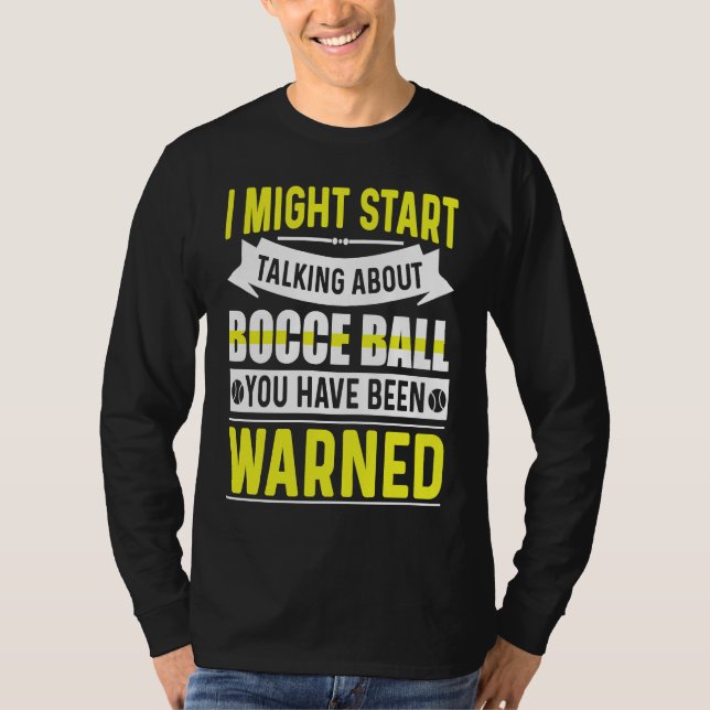Bocce Ball Player for Petanque Game  6 T Shirt (Framsida)