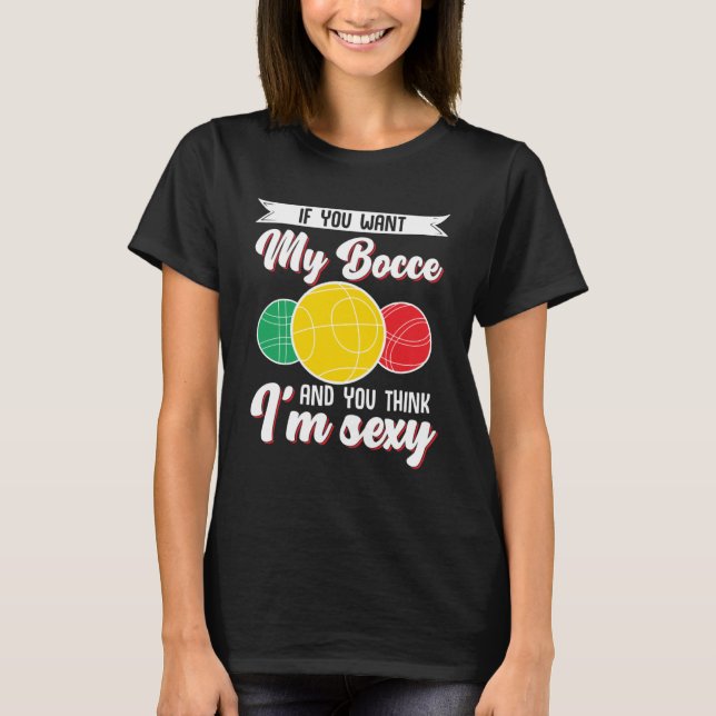 Bocce Boll Bocce Player 1 T Shirt (Framsida)