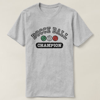 Bocce Boll Champion T Shirt