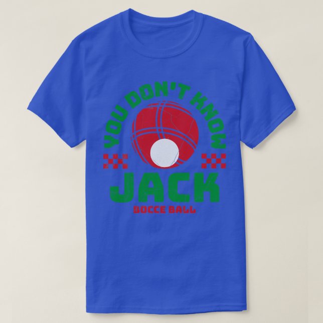 Bocce Boll Du känner inte till det fina fotbollssp T Shirt (Design framsida)