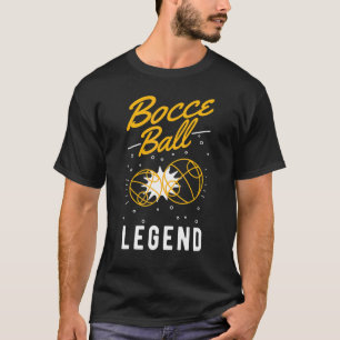 Bocce Boll Legend Boccia Boule Bocce T Shirt