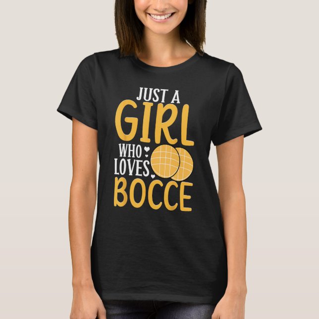 Bocce Boll Player är bara en flicka som Kärlek Boc T Shirt (Framsida)