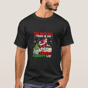 Bocce Boll Team är på jultomten Naughty Li T Shirt