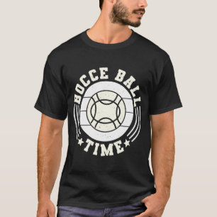 Bocce Boll Time Bocce Boll Player 2 T Shirt