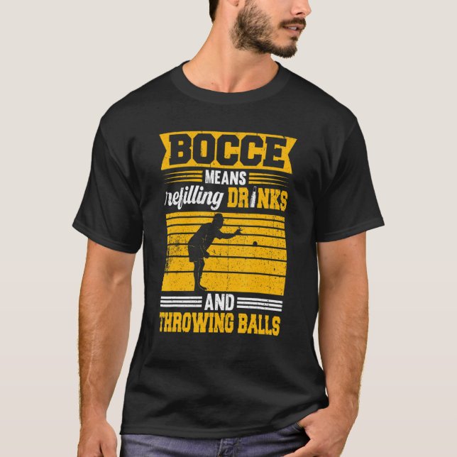 Bocce Boules Elak som fyller på drycker och spelar T Shirt (Framsida)