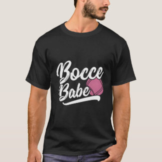 Bocce Girl - Funny Bocce Player Italy Bowling Bo T Shirt