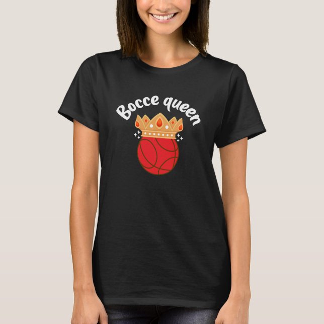 Bocce Queen Bocce Boll Player T Shirt (Framsida)