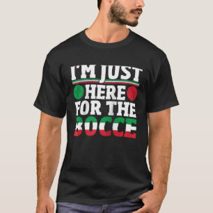 Bocce Sport Bocce Coach Italy Bowling Sport Bocc T Shirt