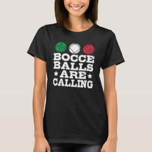 Bocce Sport Bocce Player Italy Bowling Bocce B T Shirt