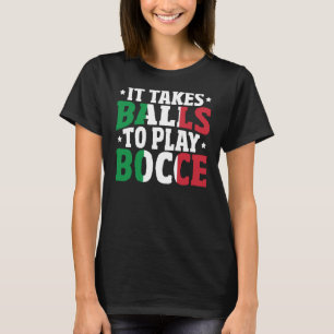 Bocce Sports Joke Italienska Bocca Game Bocca Boll T Shirt