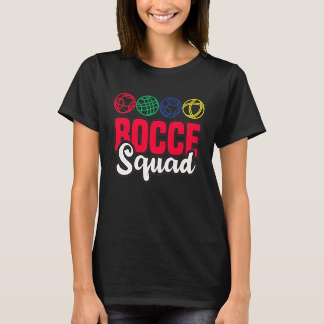 Bocce Squad Boule Boccia Petanque för män och kvin T Shirt (Framsida)