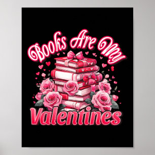 Böcker är min Alla hjärtans dag rosa rosor bokälsk Poster