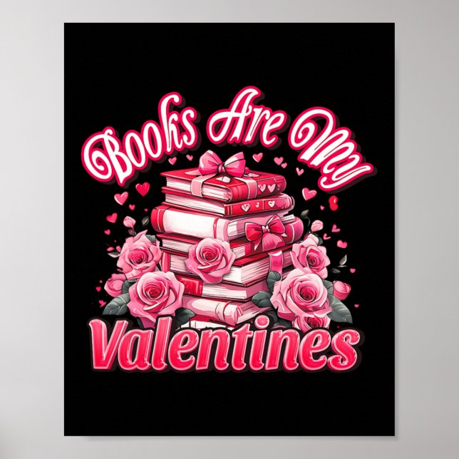 Böcker är min Alla hjärtans dag rosa rosor bokälsk Poster (Framsidan)
