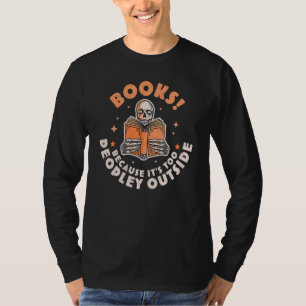 Böcker för att det är för folkigt ute skelett rea t shirt