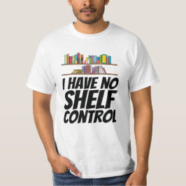 Böcker - Jag Har Ingen Hylskontroll T Shirt