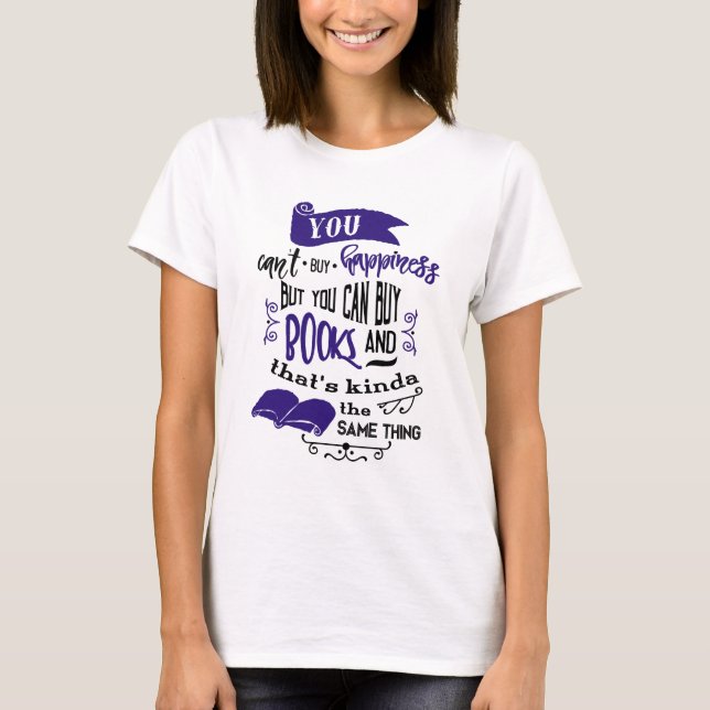 Böcker Köper Lycka Citat T Shirt (Framsida)