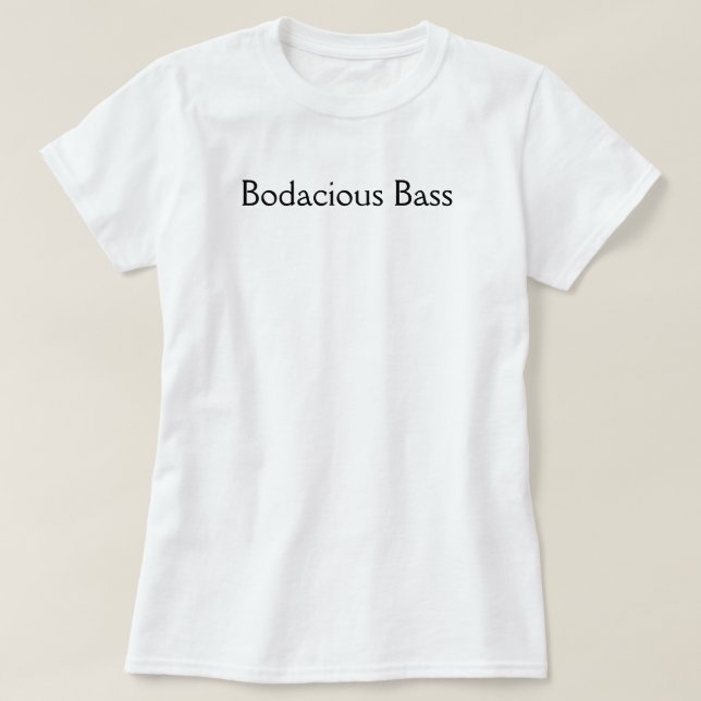 Bodacious bas tee (Design framsida)