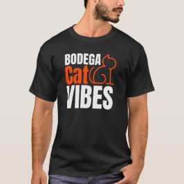 Bodega Cat Vibes T Shirt