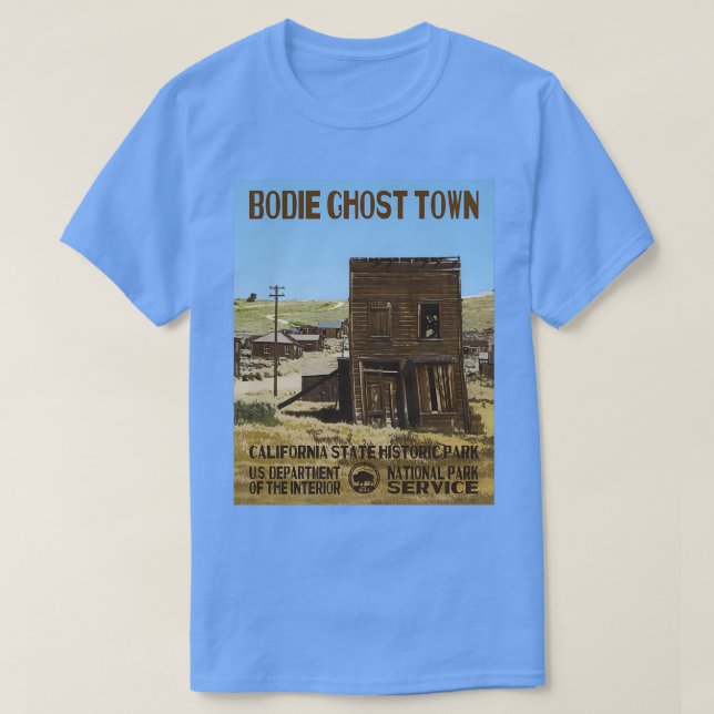 Bodie Ghost Town California State Park T Shirt (Design framsida)