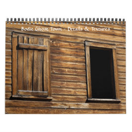 Bodie Ghost Town, Struktur i Detaljer Kalender