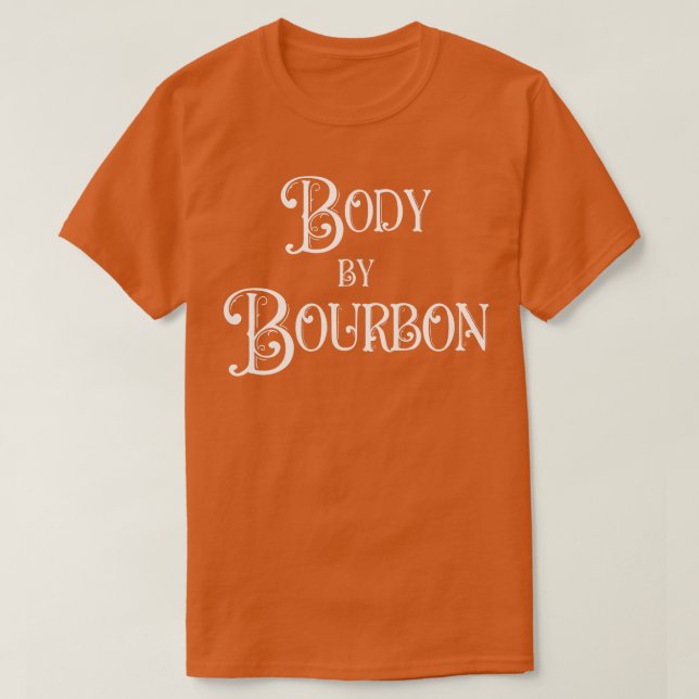 Body by Bourbon TShirt T Shirt (Design framsida)
