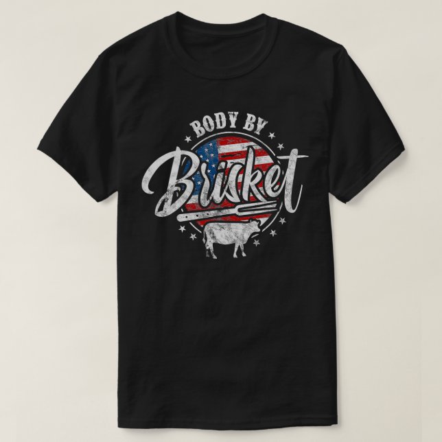 Body By Brisket USA Flag Patriotic Barbeque 4th of T Shirt (Design framsida)
