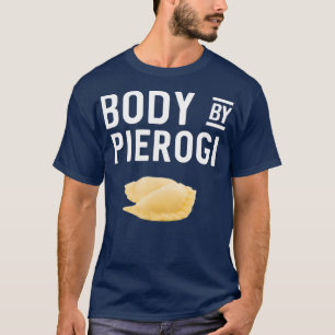 Body by Pierogi polska T Shirt