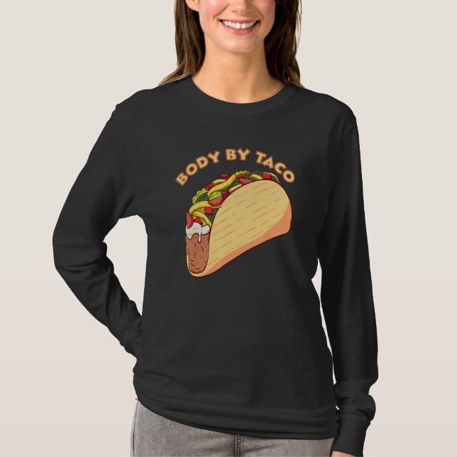 Body By Taco T Shirt (Framsida)