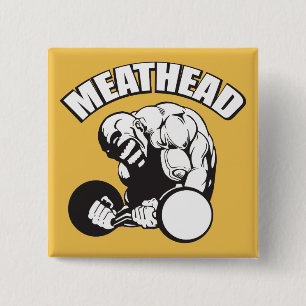 "Body byggnad" Humor - MEATHEAD Knapp