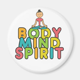 Body Mind Spirit Magnet