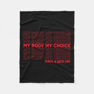 Body My Choice Pro Choice Protection Roe 73 Aborti Fleecefilt