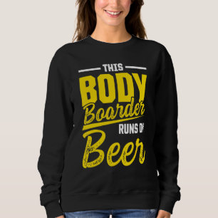 Bodyboarding Beer Bodyboard Bodyboarder T Shirt