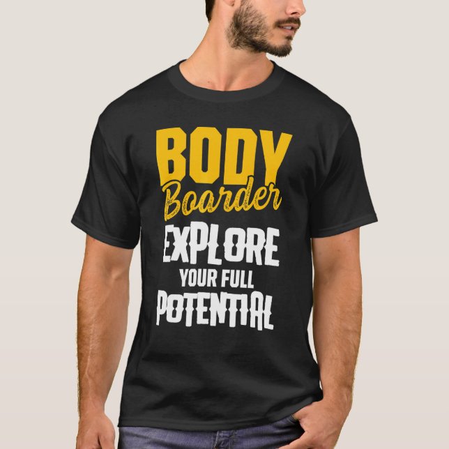 Bodyboarding Bodyboard Bodyboarder 35 T Shirt (Framsida)