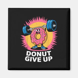 BodyBuilder Donut Ge Up Humor Gym Workout Joke M Magnet