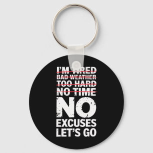 BodyBuilder Funny No Excuses Låt oss Go Gym Humor Nyckelring