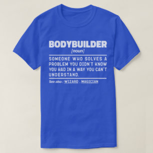 BodyBuilder Noun Definition Fitness Älskare Workou T Shirt