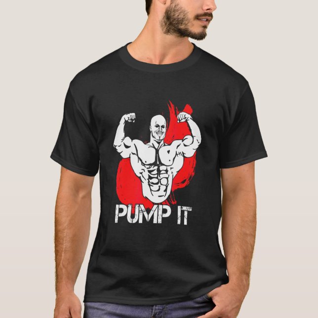 BodyBuilder - Pump IT-design T Shirt (Framsida)