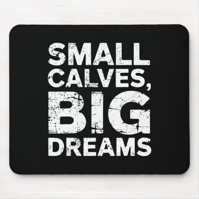 BodyBuilder Small Calves Big Dreams Funny Gym Humo Musmatta (Framsidan)